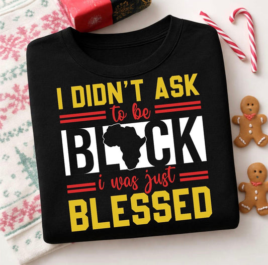 I Didn't Ask To Be Black