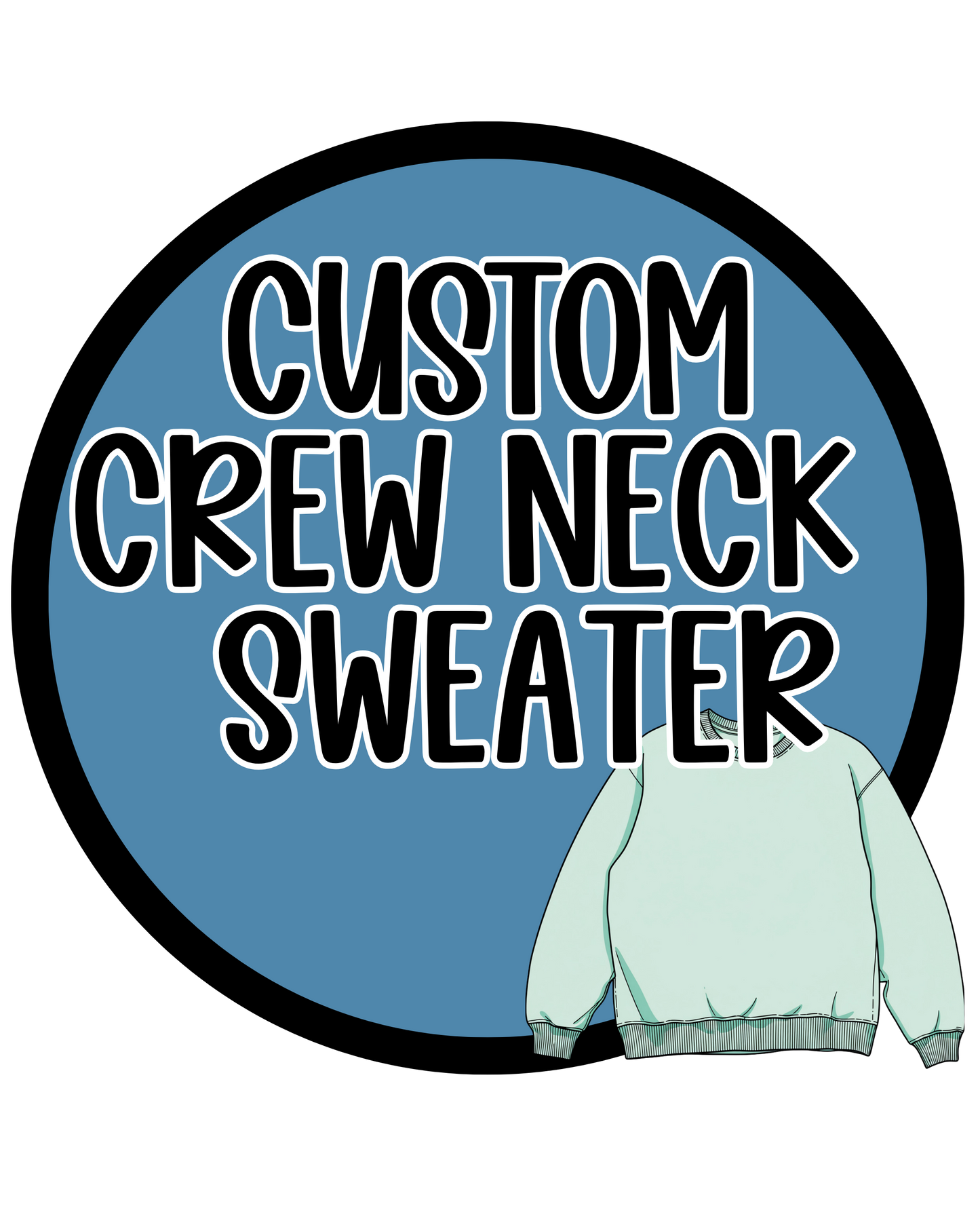 Custom CrewNeck Sweatshirt