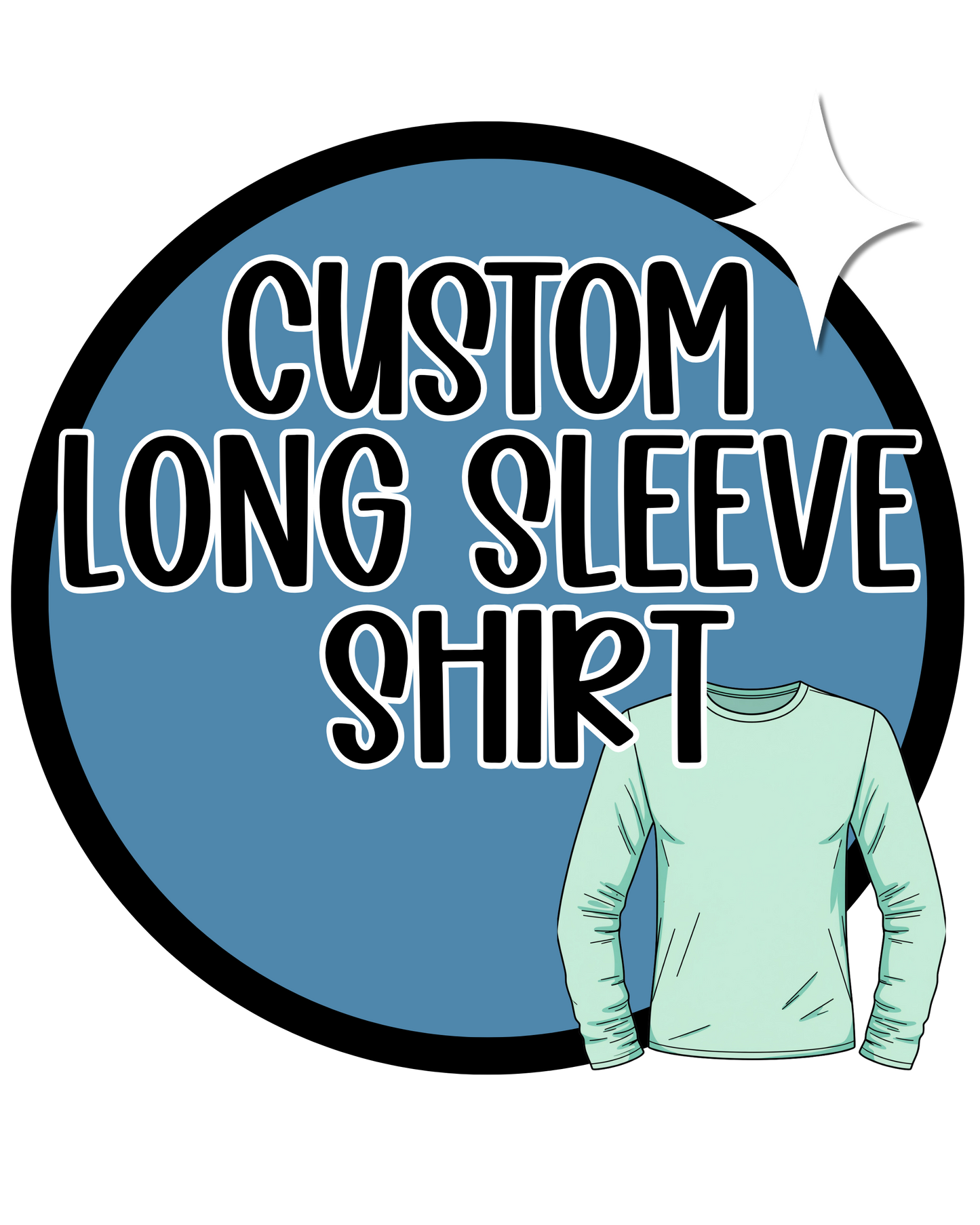 Custom Long Sleeve Shirt